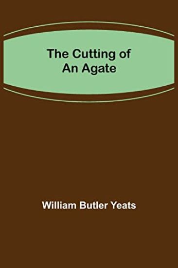 The Cutting of an Agate
