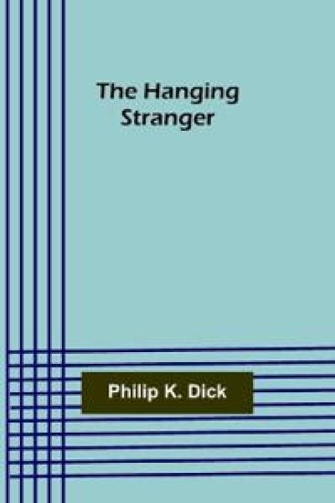 The Hanging Stranger