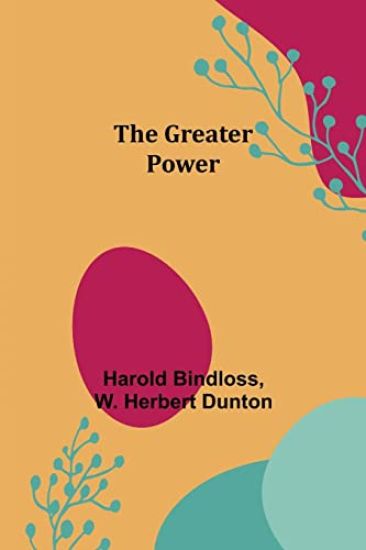 The Greater Power