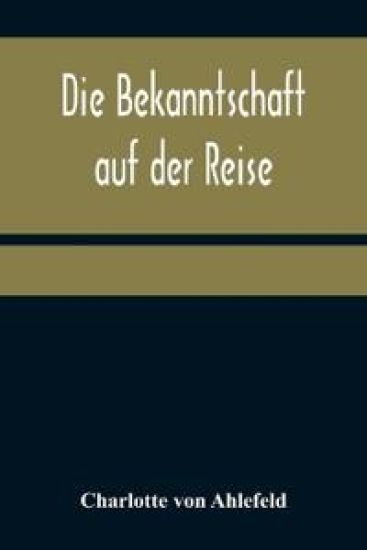 Die Bekanntschaft auf der Reise