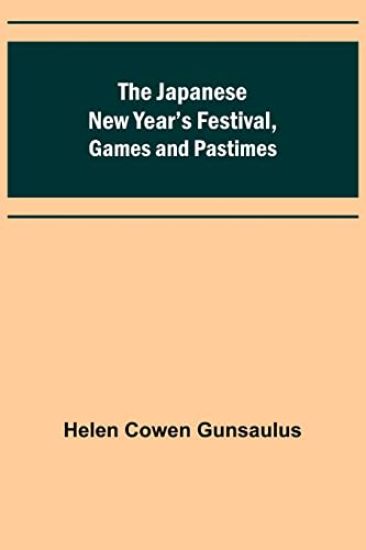 The Japanese New Year's Festival, Games and Pastimes