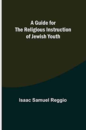 A Guide for the Religious Instruction of Jewish Youth