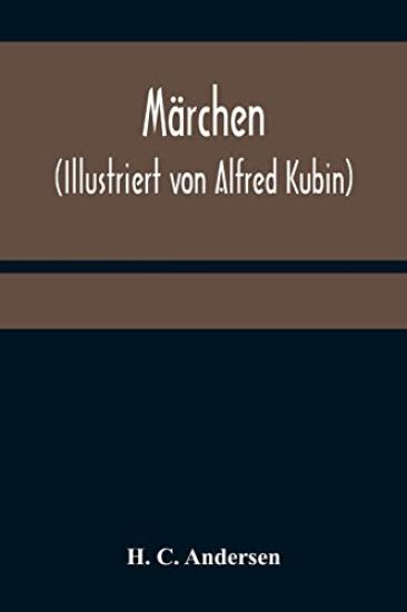 Märchen (Illustriert von Alfred Kubin)