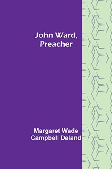 John Ward, Preacher