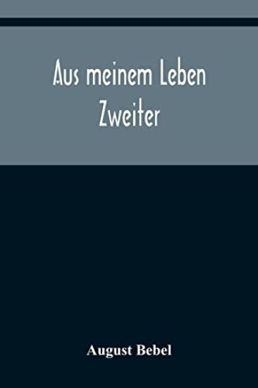 Aus meinem Leben; Zweiter