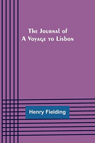The Journal of a Voyage to Lisbon