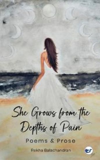 She Grows From the Depths of Pain