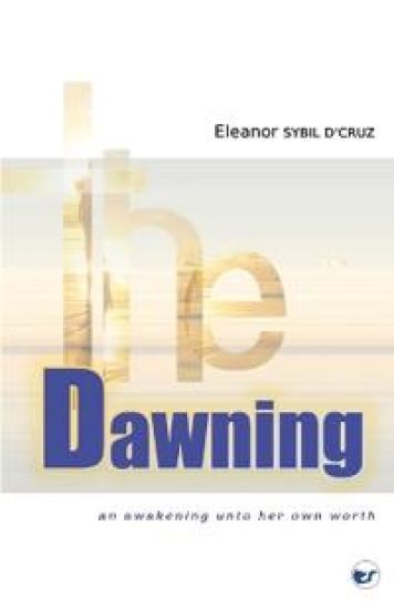 The Dawning -- An Awakening Unto Her Own Worth
