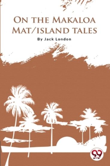 On the Makaloa Mat/Island Tales