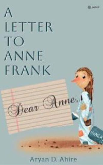 A Letter to Anne Frank