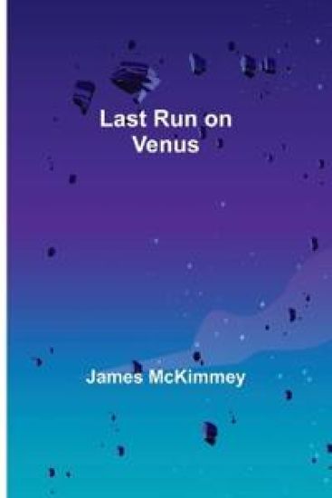 Last Run on Venus