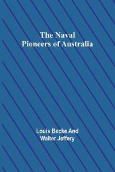 The Naval Pioneers of Australia