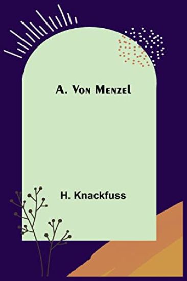 A. von Menzel