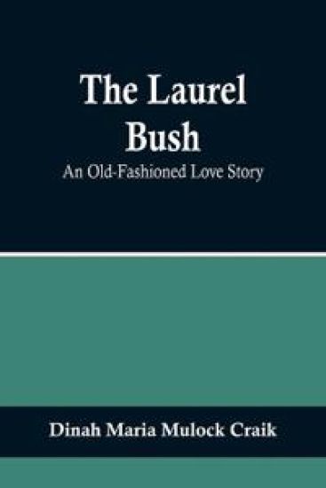 The Laurel Bush