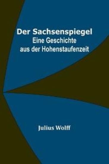 Der Sachsenspiegel