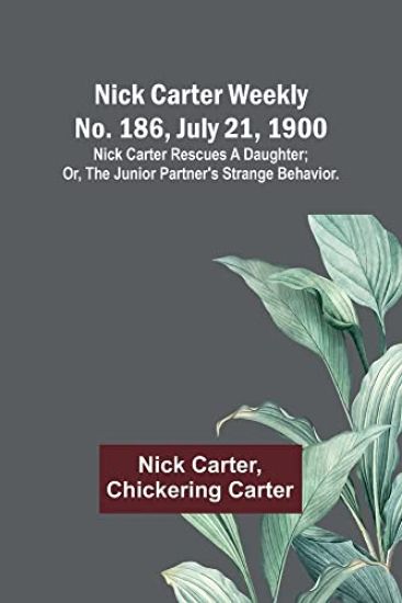Nick Carter weekly No. 186, July 21, 1900