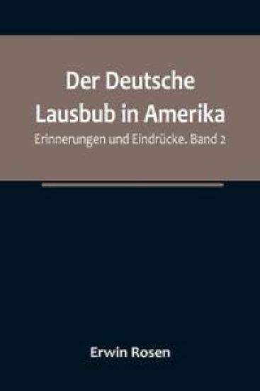 Der Deutsche Lausbub in Amerika