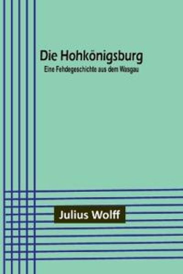 Die Hohkönigsburg