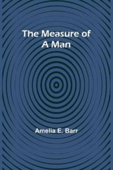 The Measure of a Man