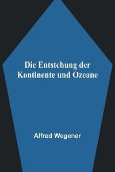 Die Entstehung der Kontinente und Ozeane