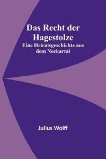 Das Recht der Hagestolze