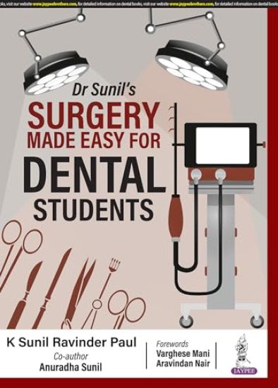Dr Sunil's Surgery Made Easy for Dental Students