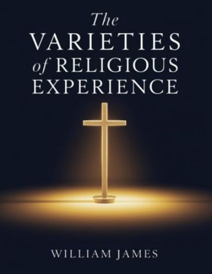 The Varieties of Religious Experience