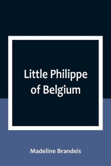 Little Philippe of Belgium