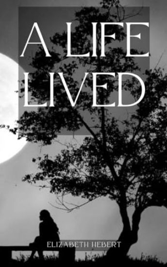 A Life Lived