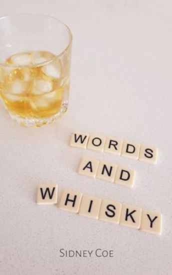 Words and Whisky