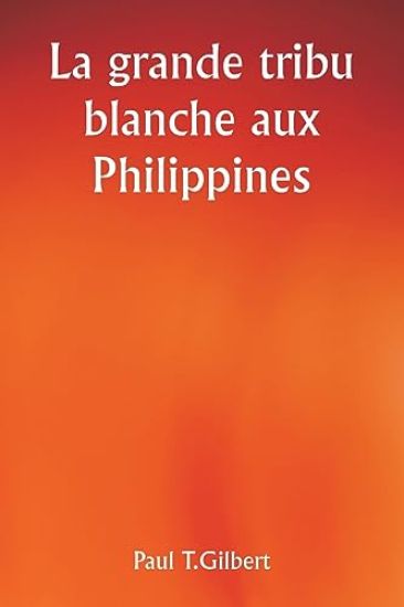 La grande tribu blanche aux Philippines