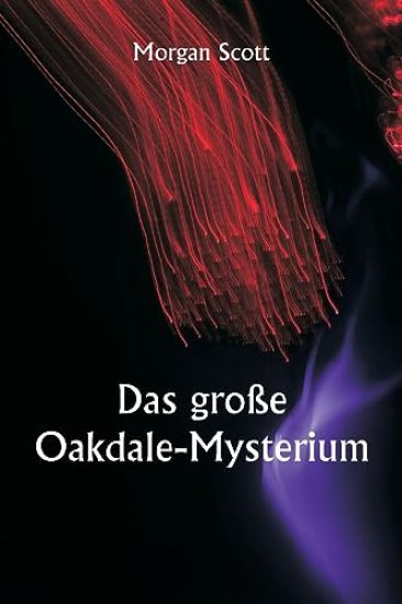 Das große Oakdale-Mysterium
