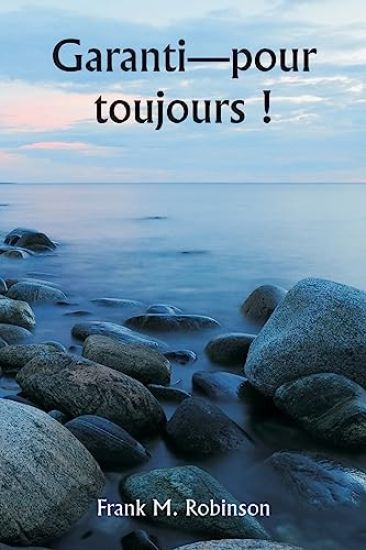 Garanti-pour toujours !