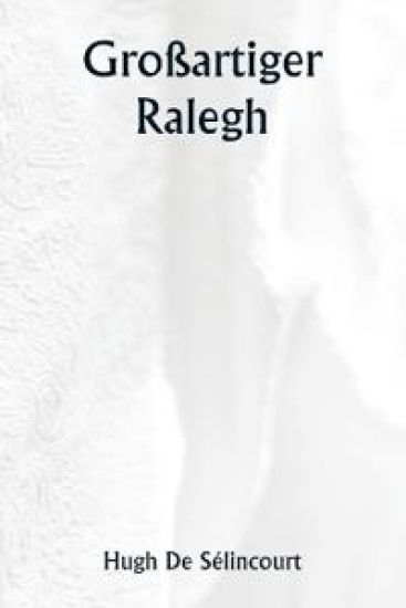 Großartiger Ralegh