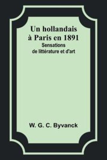 Un hollandais à Paris en 1891