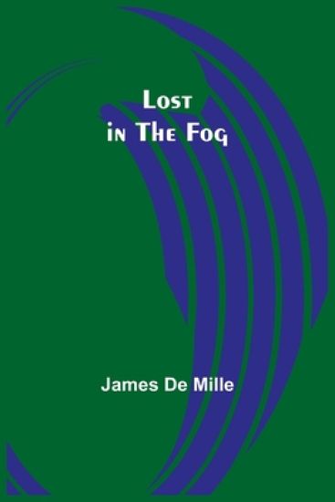 Lost in the Fog