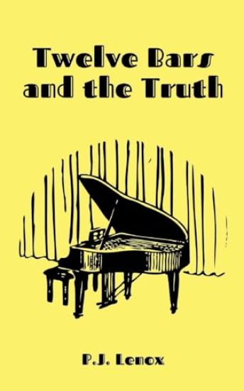 Twelve Bars and the Truth