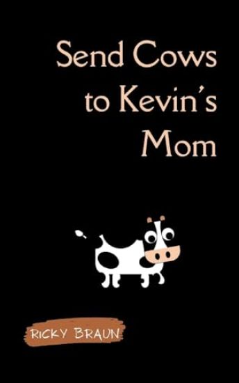 Send Cows to Kevin‘s Mom