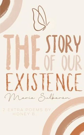 The Story of Our Existence