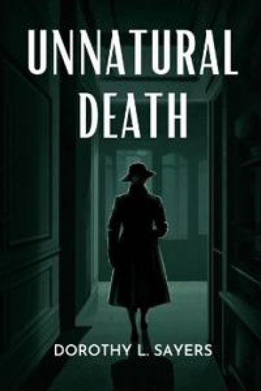 Unnatural Death (Lord Peter Wimsey, #3)