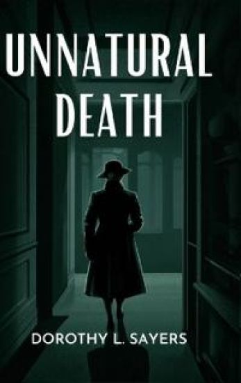 Unnatural Death (Lord Peter Wimsey, #3)