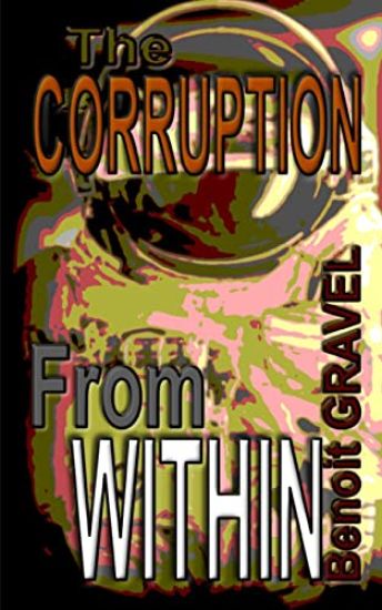 The Corruption from within