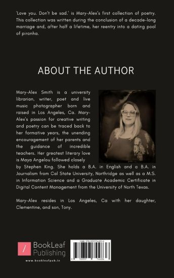 Love you. Don't be sad.