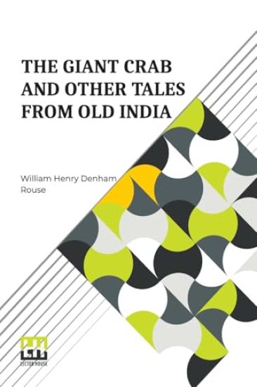 The Giant Crab, and Other Tales from Old India