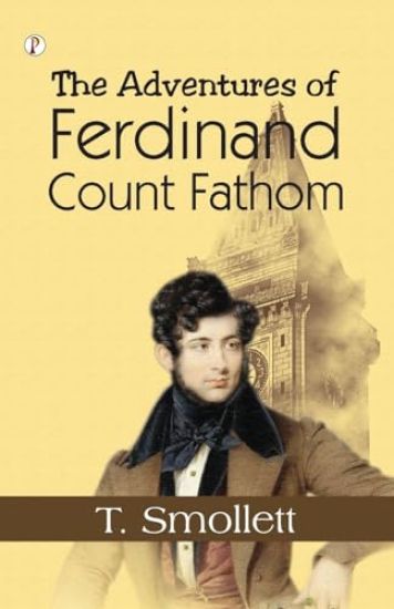 The Adventures of Ferdinand Count Fathom — Complete