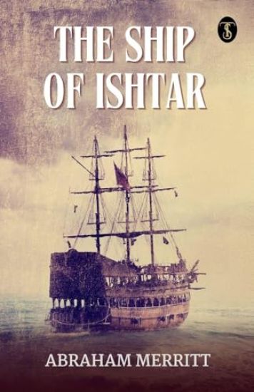 The Ship Of Ishtar