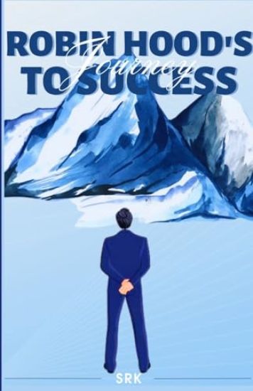 Robin Hoods Journey to Success