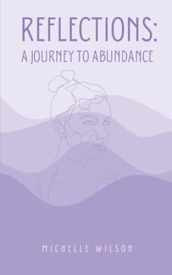 Reflections: A Journey to Abundance