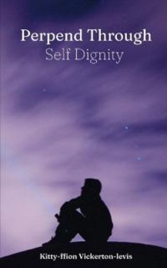 Perpend Through Self Dignity