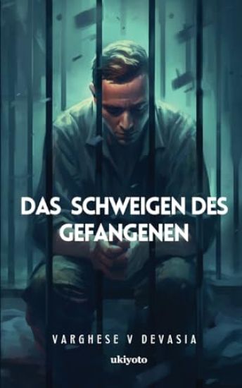 Das Schweigen Des Gefangenen